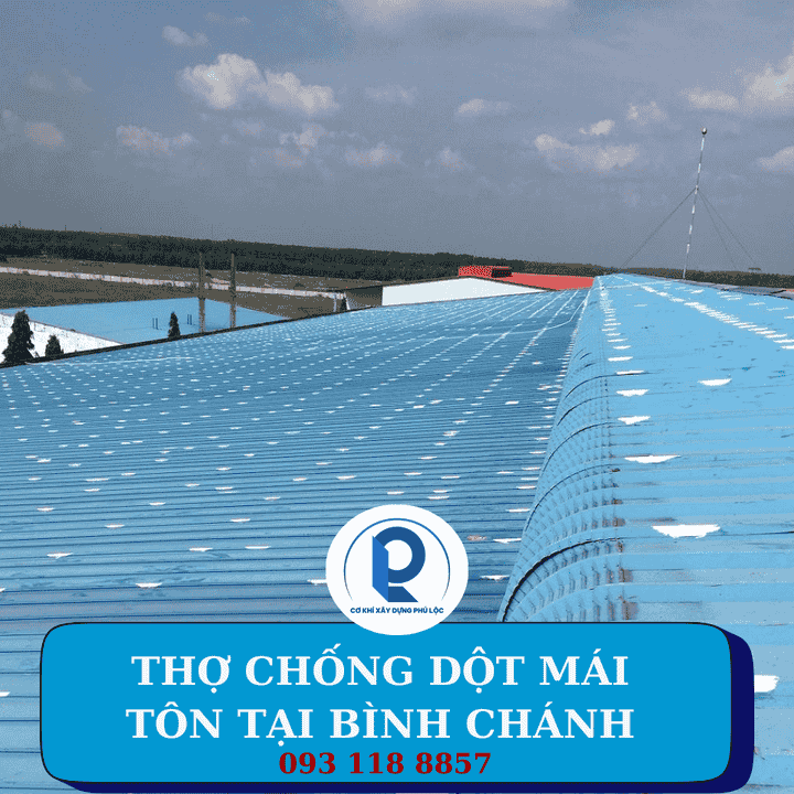 Thợ chống dột mái tôn tại Bình Chánh 