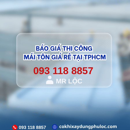 Thi công mái tôn giá rẻ tại TP.HCM